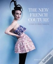 The New French Couture
