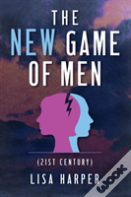 The New Game Of Men