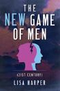The New Game Of Men - Preview