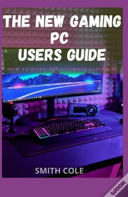 Capa do artigo The New Gaming Pc Users Guide