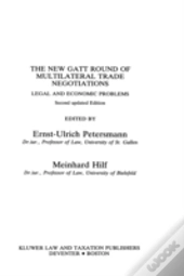 The New Gatt Round Of Multilateral Trade Negotiations