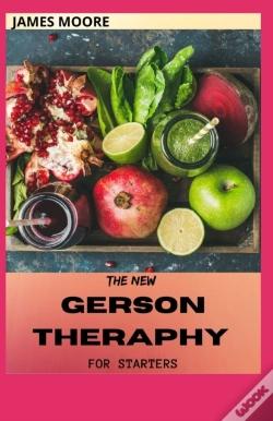 Capa do artigo The New Gerson Theraphy For Starters