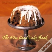 The New Good Cake Book