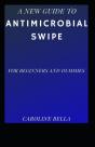 The New Guide To Antimicrobial Swipe For Beginners And Dummies - Preview