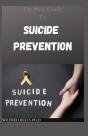 The New Guide To Suicide Prevention - Preview