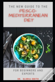 Capa do artigo The New Guide To The Pesco-Mediterranean Diet For Beginners And Experts