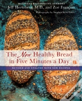 The New Healthy Bread In Five Minutes A Day