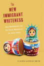 The New Immigrant Whiteness - Preview