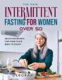The New Intermittent Fasting Guide For Women Over 50 - Preview