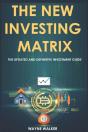 The New Investing Matrix - Preview