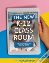 The New K-12 Classroom 2nd Ed
