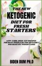 The New Ketogenic Diet For Fresh Starters - Preview