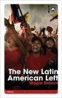 The New Latin American Left - Preview