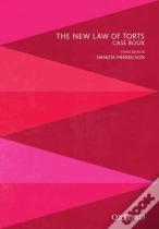 The New Law Of Torts Case Book