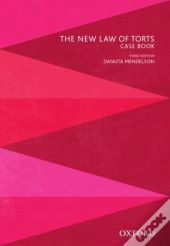 The New Law Of Torts Case Book