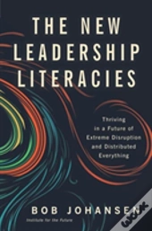 The New Leadership Literacies
