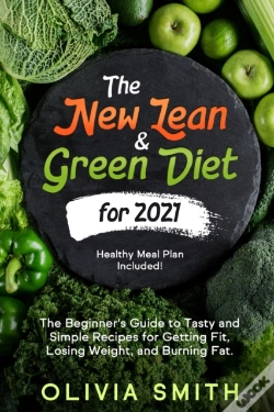 Capa do artigo The New Lean  Amp  Green Diet For 2021: