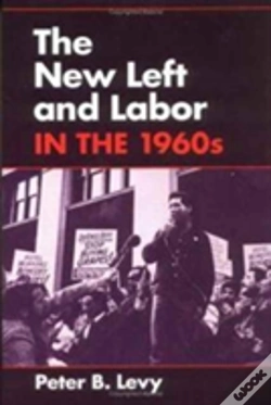 Capa do artigo The New Left And Labor In 1960s