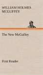The New Mcguffey First Reader - Preview
