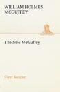 The New Mcguffey First Reader - Preview