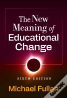 The New Meaning Of Educational Change