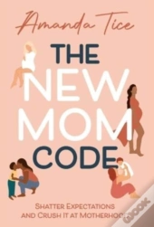 The New Mom Code