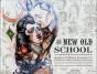 The New Old School - Preview