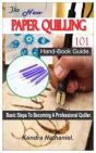 The New Paper Quilling 101 Hand-Book - Preview