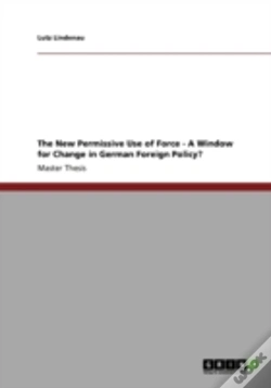 Capa do artigo The New Permissive Use Of Force - A Window For Change In German Foreign Policy?