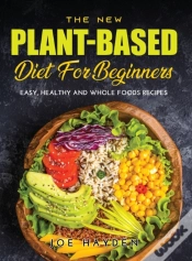 Capa do artigo The New Plant-Based Diet For Beginners: