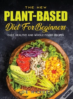 Capa do artigo The New Plant-Based Diet For Beginners: