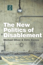 The New Politics Of Disablement
