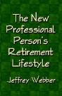 The New Professional Person'S Retirement Lifestyle - Preview