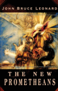 The New Prometheans