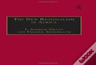 The New Regionalism In Africa