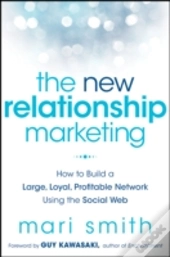 The New Relationship Marketing