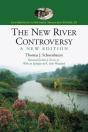 The New River Controversy, A New Edition - Preview