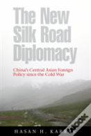 The New Silk Road Diplomacy