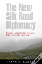 The New Silk Road Diplomacy