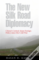The New Silk Road Diplomacy