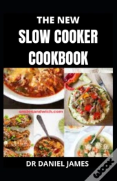 The New Slow Cooker Cookbook