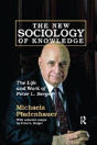 The New Sociology Of Knowledge - Preview