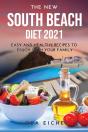 The New South Beach Diet 2021: Easy And - Preview