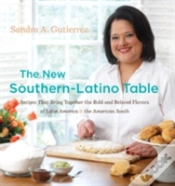 Capa do artigo The New Southern-Latino Table