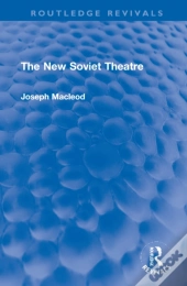 The New Soviet Theatre