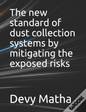Capa do artigo The New Standard Of Dust Collection Systems By Mitigating The Exposed Risks