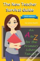 The New Teacher Survival Guide