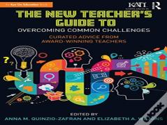 The New Teacher'S Guide To Overcoming Common Challenges