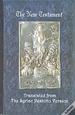 Capa do artigo The New Testament: A Literal Translation From The Syriac Peshitto Version
