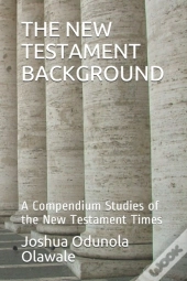 The New Testament Background